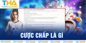 Cược Chấp Là Gì? Hé Lộ Cẩm Nang Bắt Độ Hủy Diệt Nhà Cái