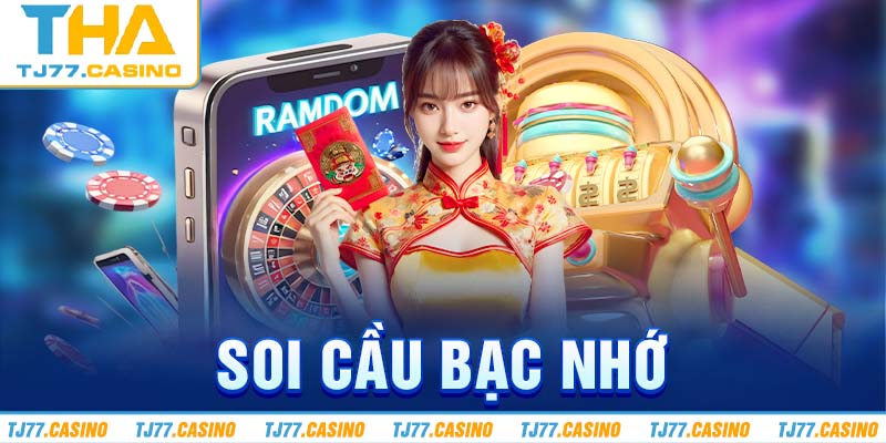 Hướng Dẫn Soi Cầu Bạc Nhớ Hiệu Quả, Dễ Hiểu