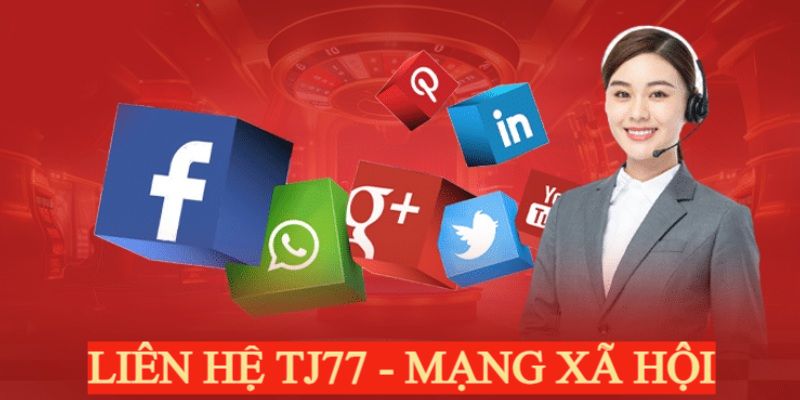 Sử dụng mạng xã hội để liên hệ tới TJ77